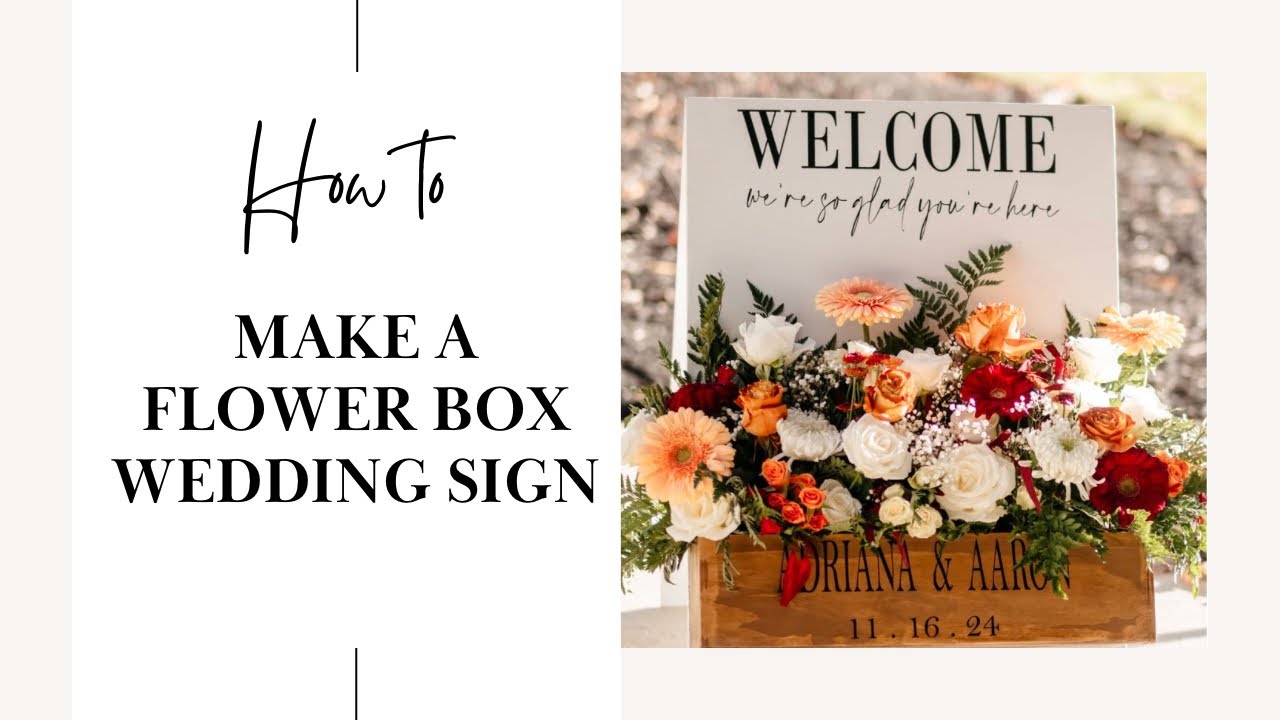 DIY Flower Box Wedding Sign