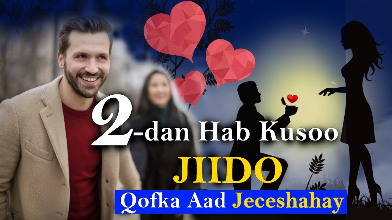 2 Hab Oo Aad Kusoo JIIDAN karto Qofka Aad jeceshahay