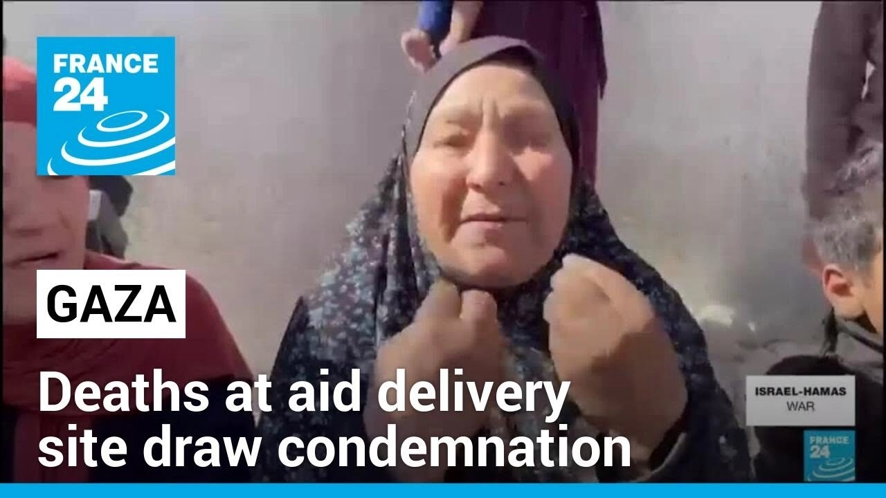 Deaths at aid delivery site in Gaza draw condemnation &bull; FRANCE 24 English