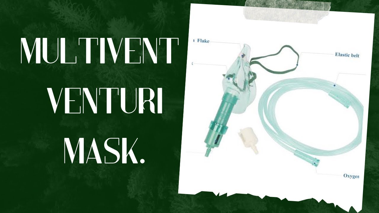 MULTIVENT VENTURI MASK || OXYGEN THERAPY