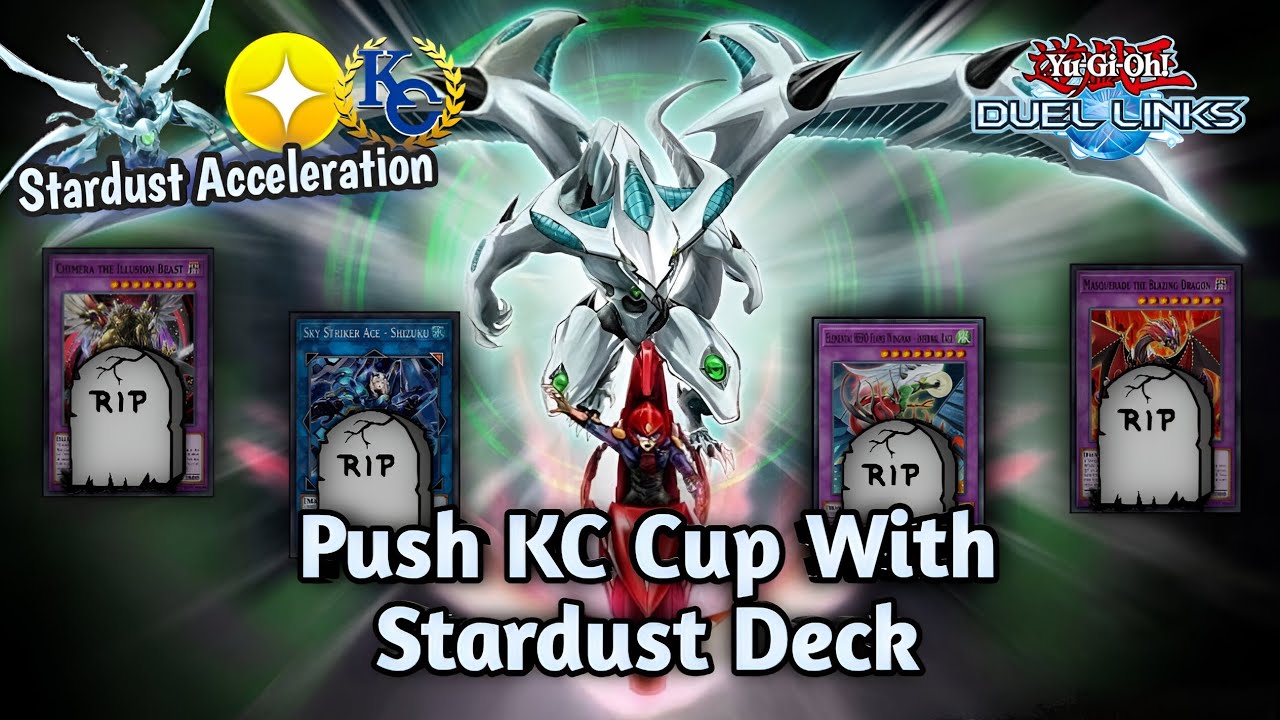 Chasing The KC Cup With the Stardust Deck - Deck Stardust Dragon - Yu-Gi-Oh Duel Links
