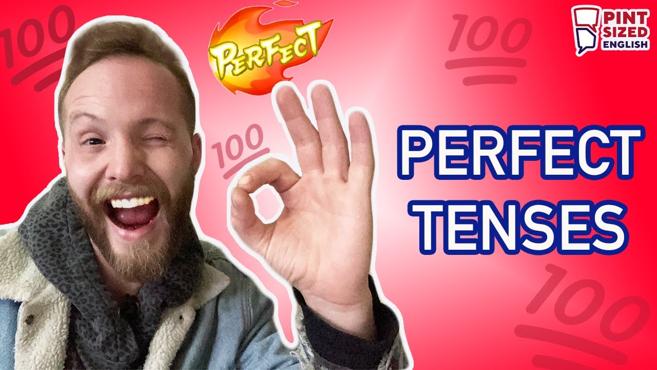 PERFECT TENSES - Can you get ALL 10?? (Present Perfect, Past Perfect, Future Perfect)