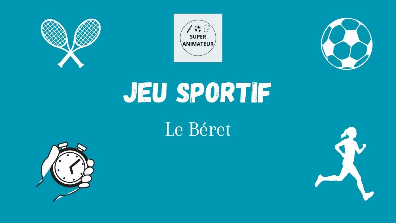 Le beret - Jeu sportif et tactique - Super animateur
