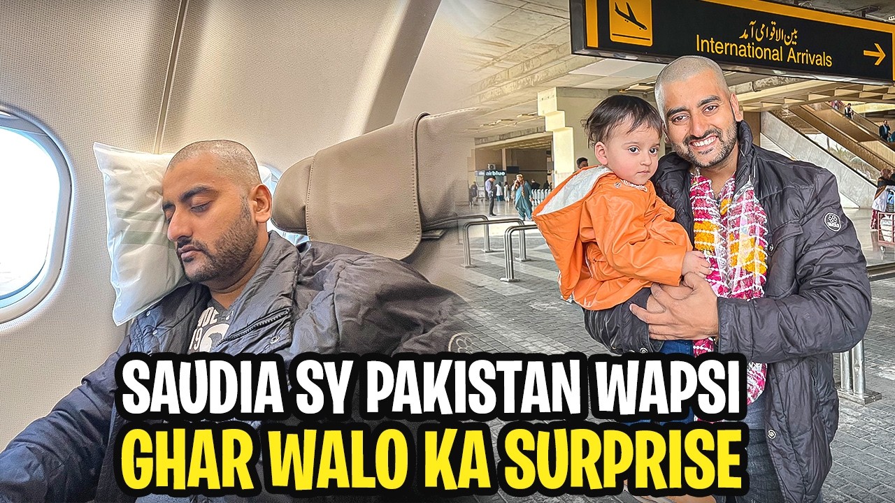 Saudia Se Pakistan Ka Saffar | Connecting Flight Sy Pareeshan! | Ghar Walo Ka Surprise!