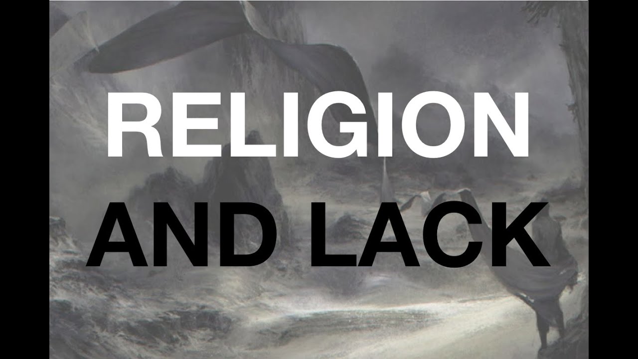 RELIGION & LACK (w/ Bruce Alderman & Layman Pascal)
