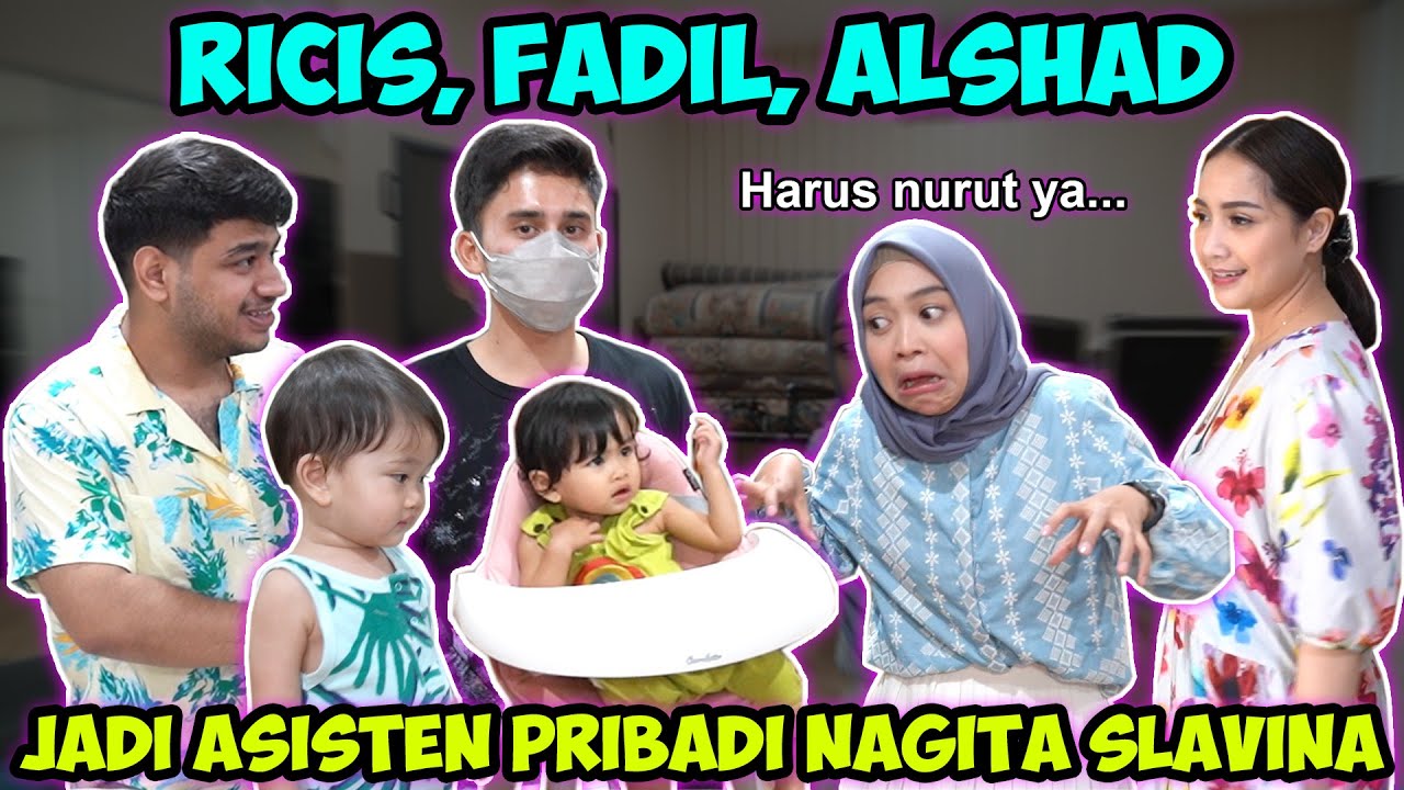 RICIS, FADIL & ALSHAD JADI ASISTEN NAGITA SLAVINA. Semua Harus Nurut...