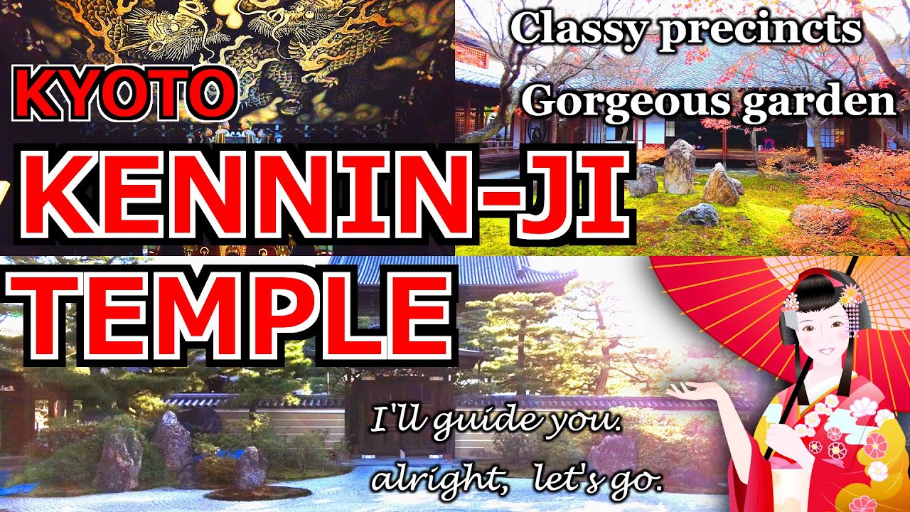 【Kyoto KENNINJI TEMPLE】Zen meditation sacred place  We will show you the highlights! [japan travel]
