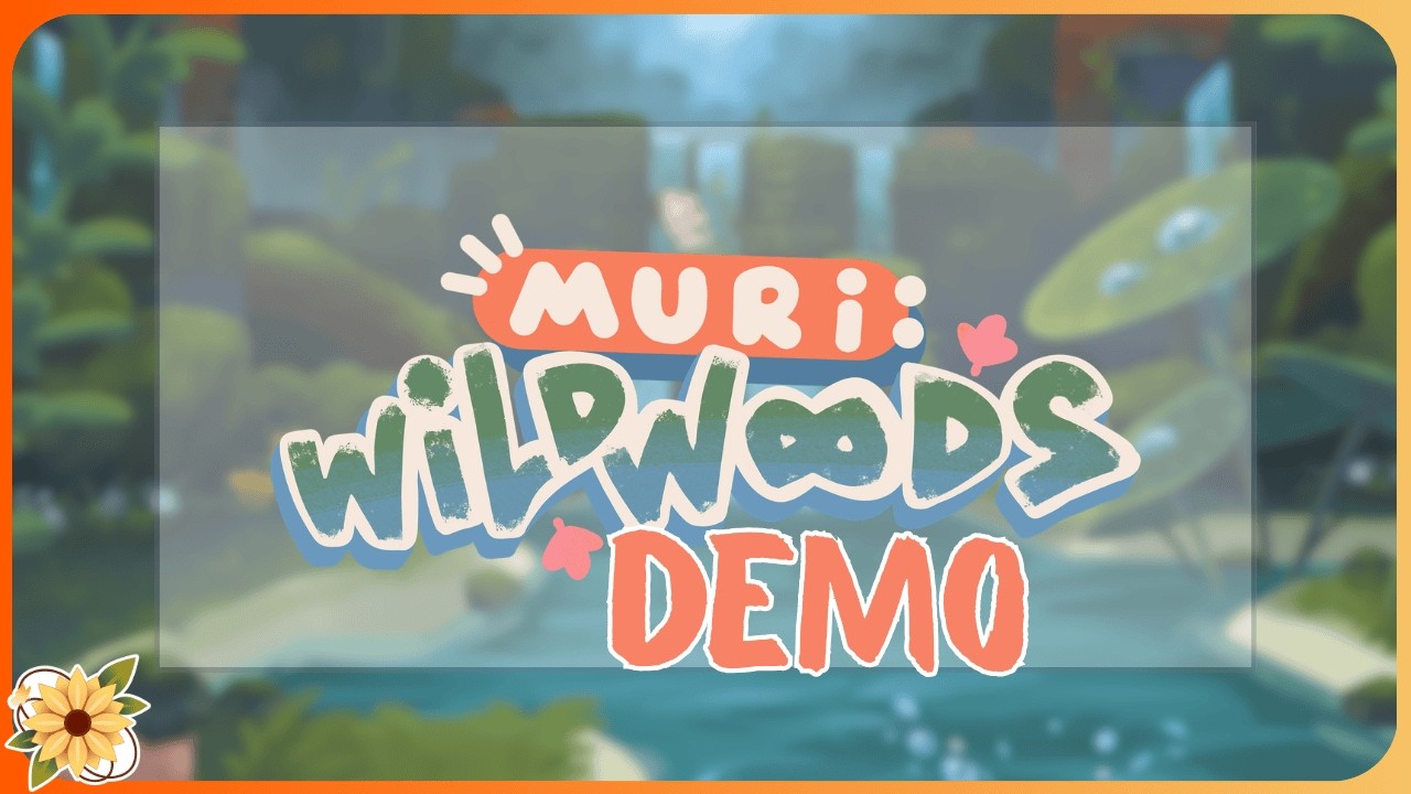 Exclusive Early Look: at Muri: Wildwoods Demo!