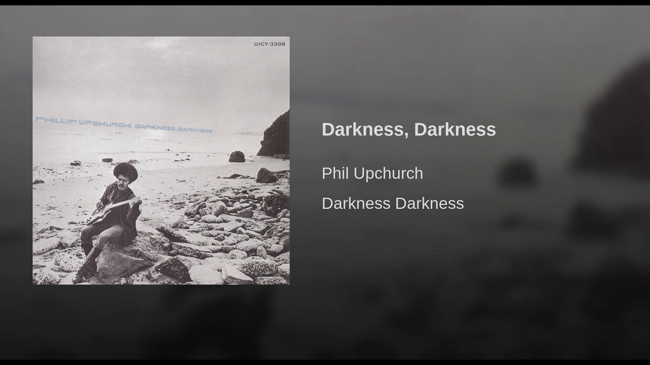 Darkness, Darkness