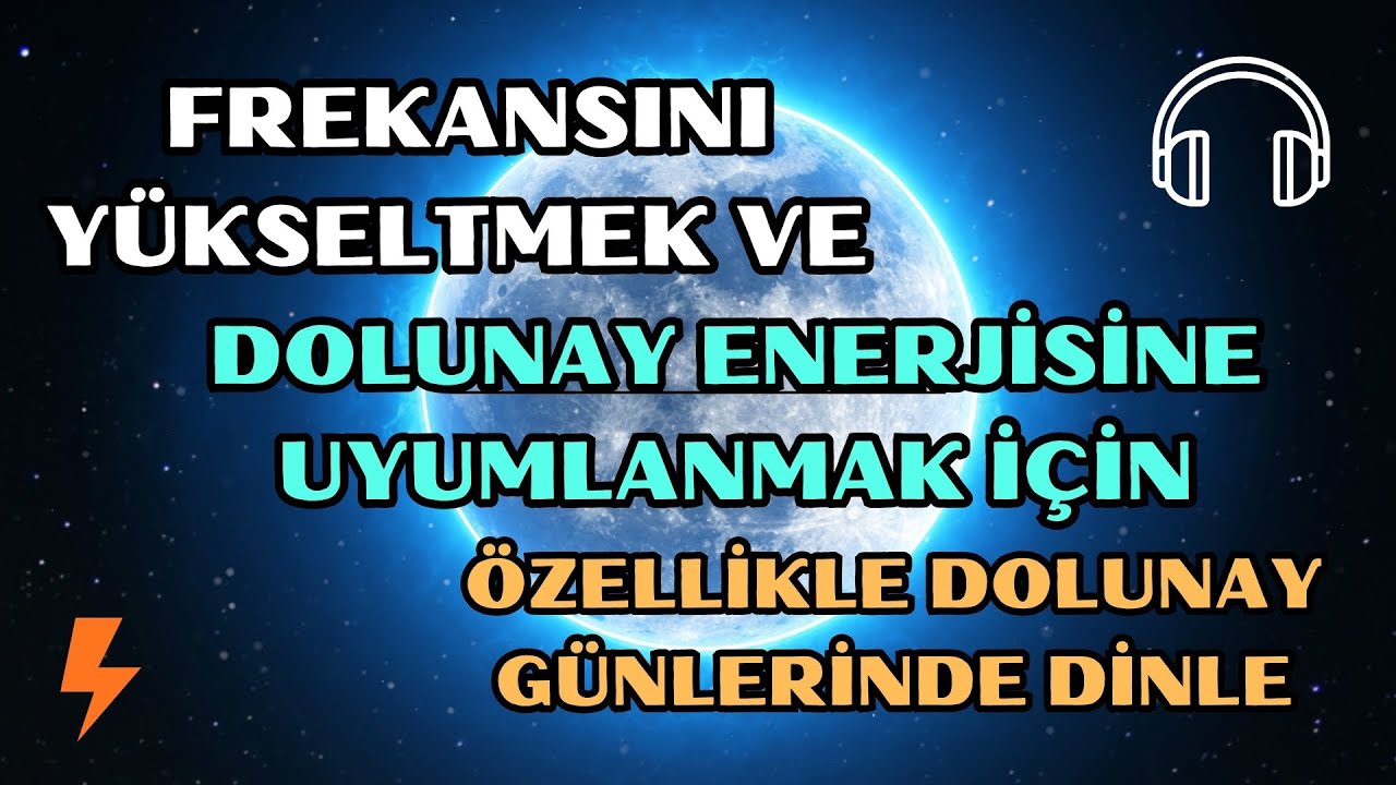 Dolunay İçin Güçlü Frekans l Sınırsız Yenilenme Enerjisi