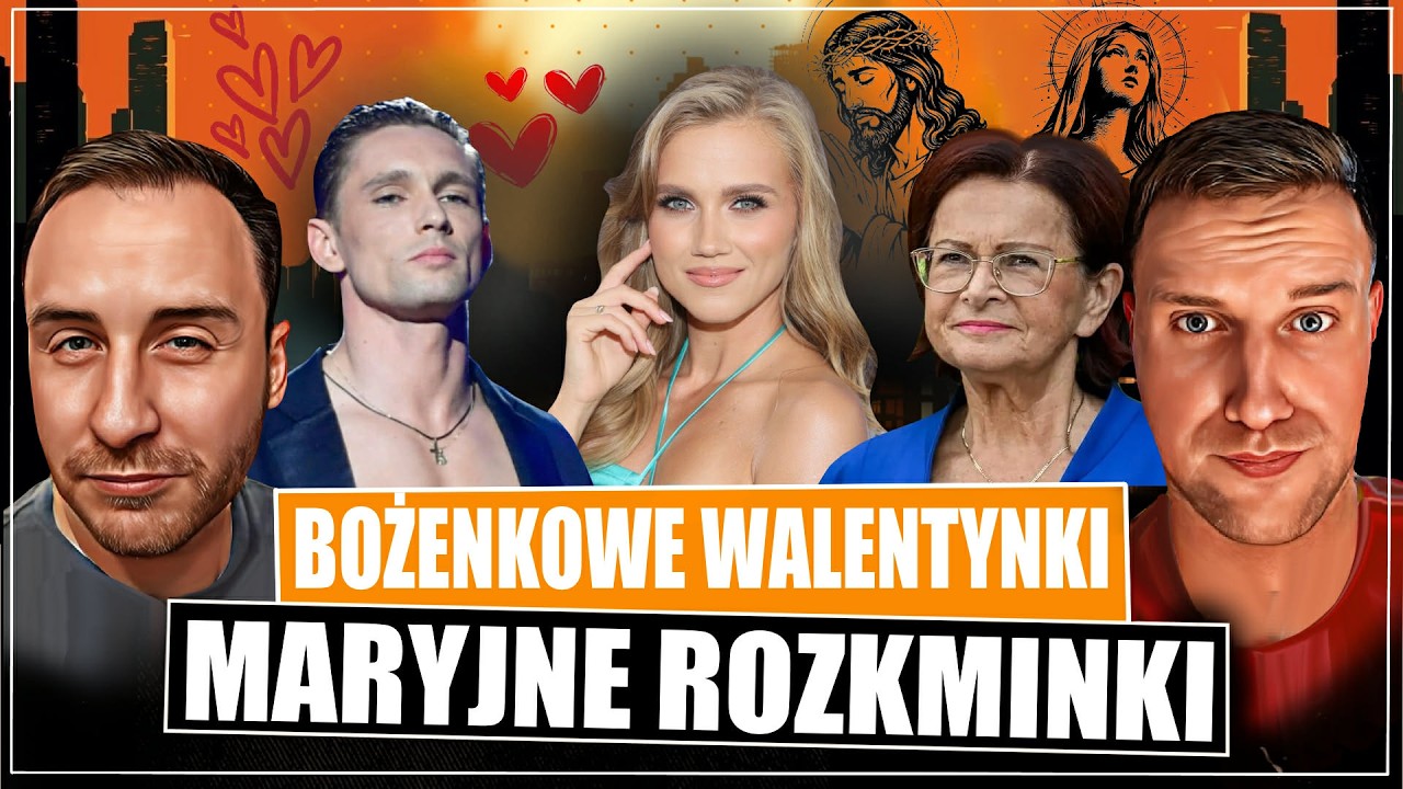 Bożenkowe Walentynki i Maryjne Rozkminki