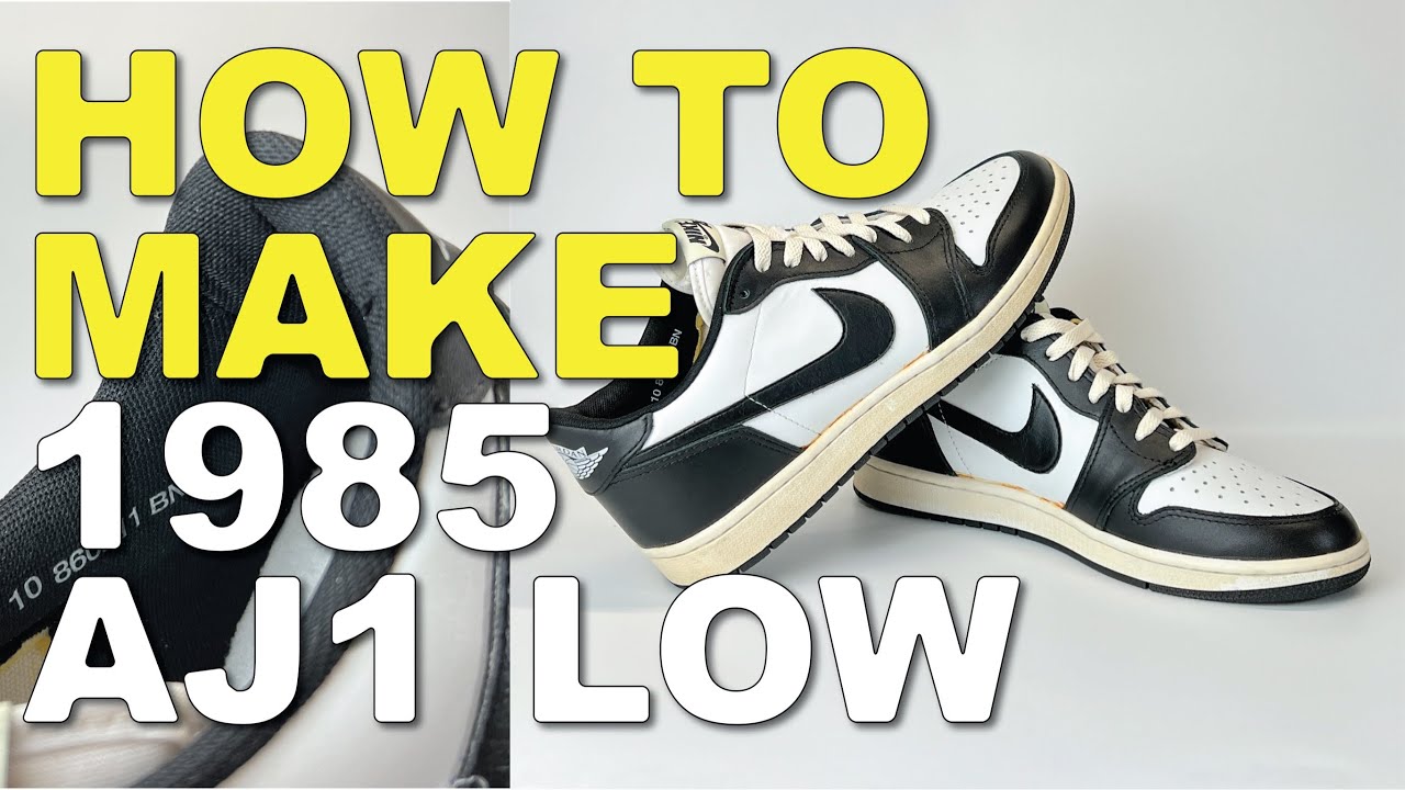 How to make a 1985 AJ1 Low