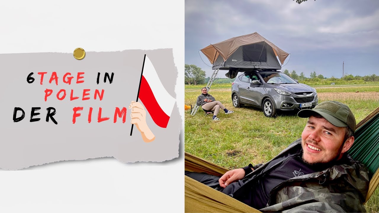 URLAUB MIT DACHZELT || SONNE, REGEN UND PANZER, GANZ NORMAL IN POLEN