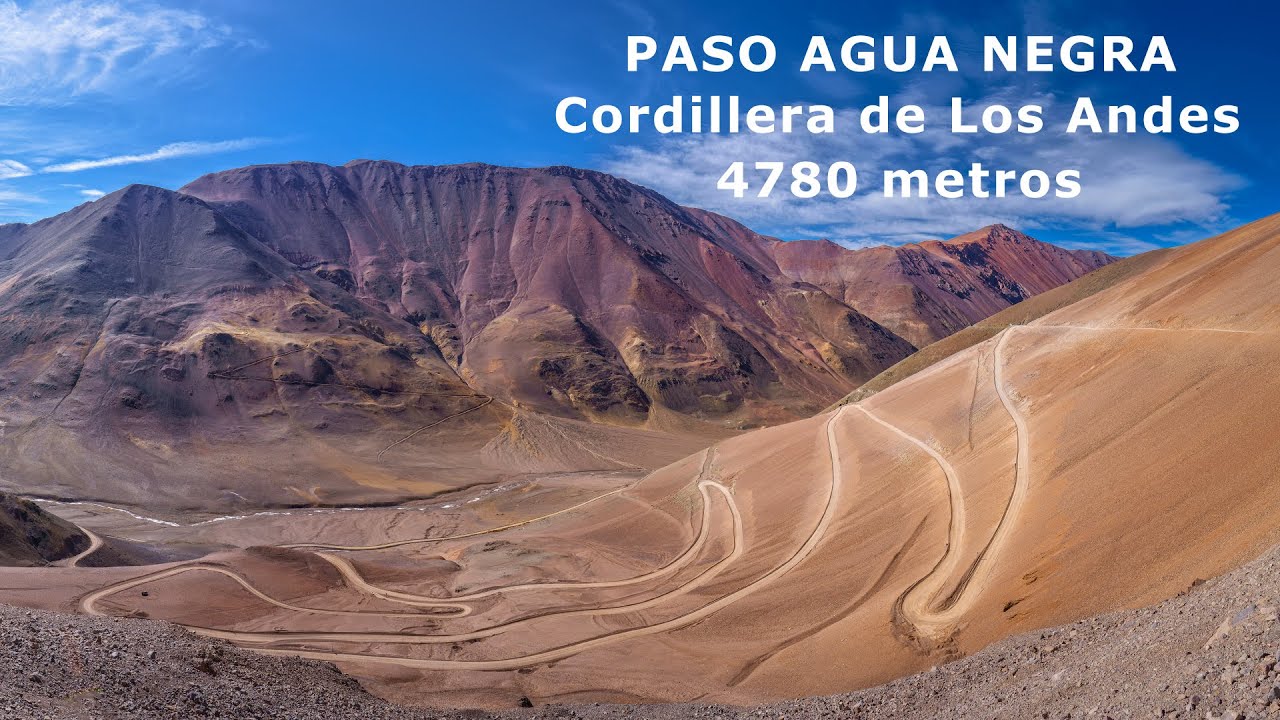 Paso Agua Negra. Los Fantásticos Colores del Paso mas Alto de la Cordillera de Los Andes.
