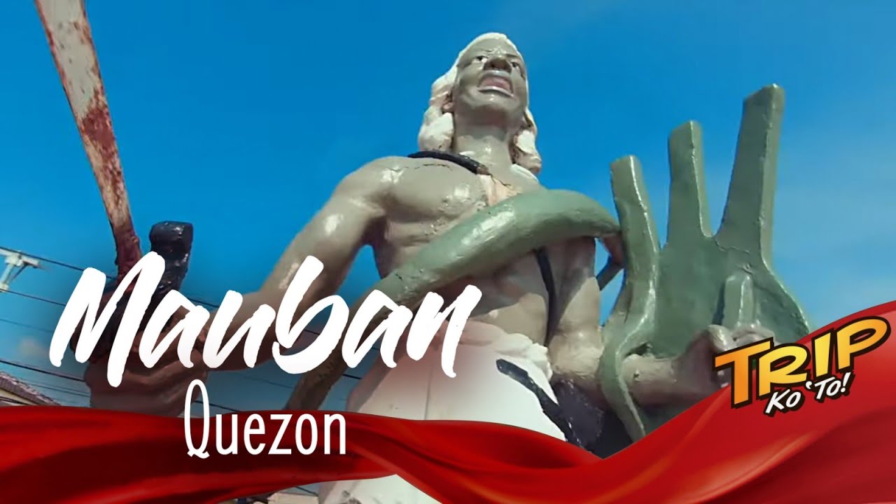 TRIP TO ‘TO THROWBACK: Pamana ng Mauban, Quezon