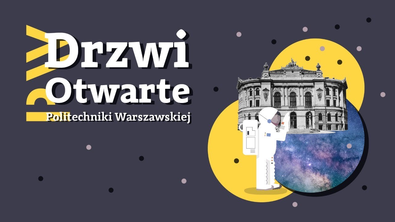 Drzwi Otwarte Politechniki Warszawskiej | 2021