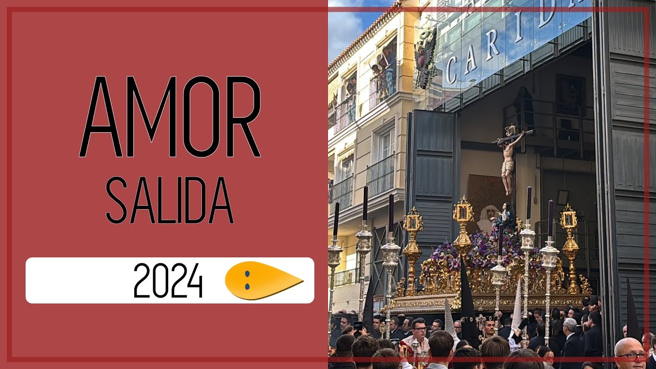 Salida Cristo del Amor 2024 | Cristo del Amor