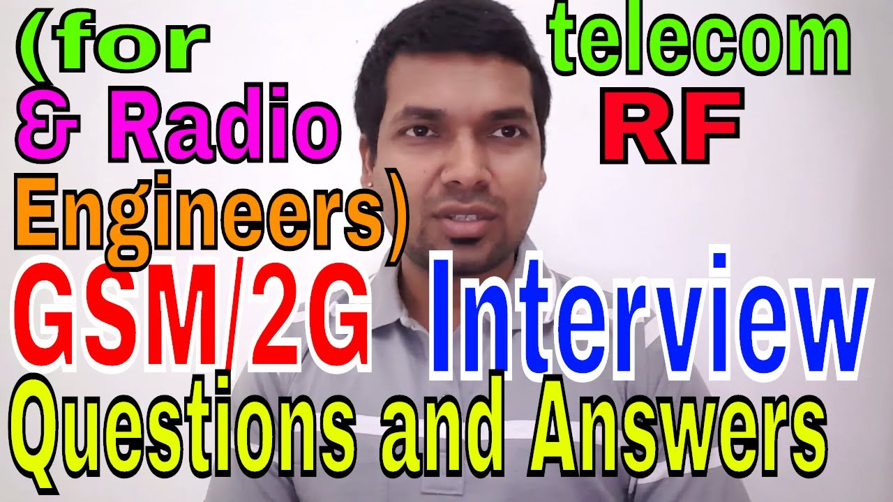 2G/GSM interview questions and answers part-1,niladri nihar nanda
