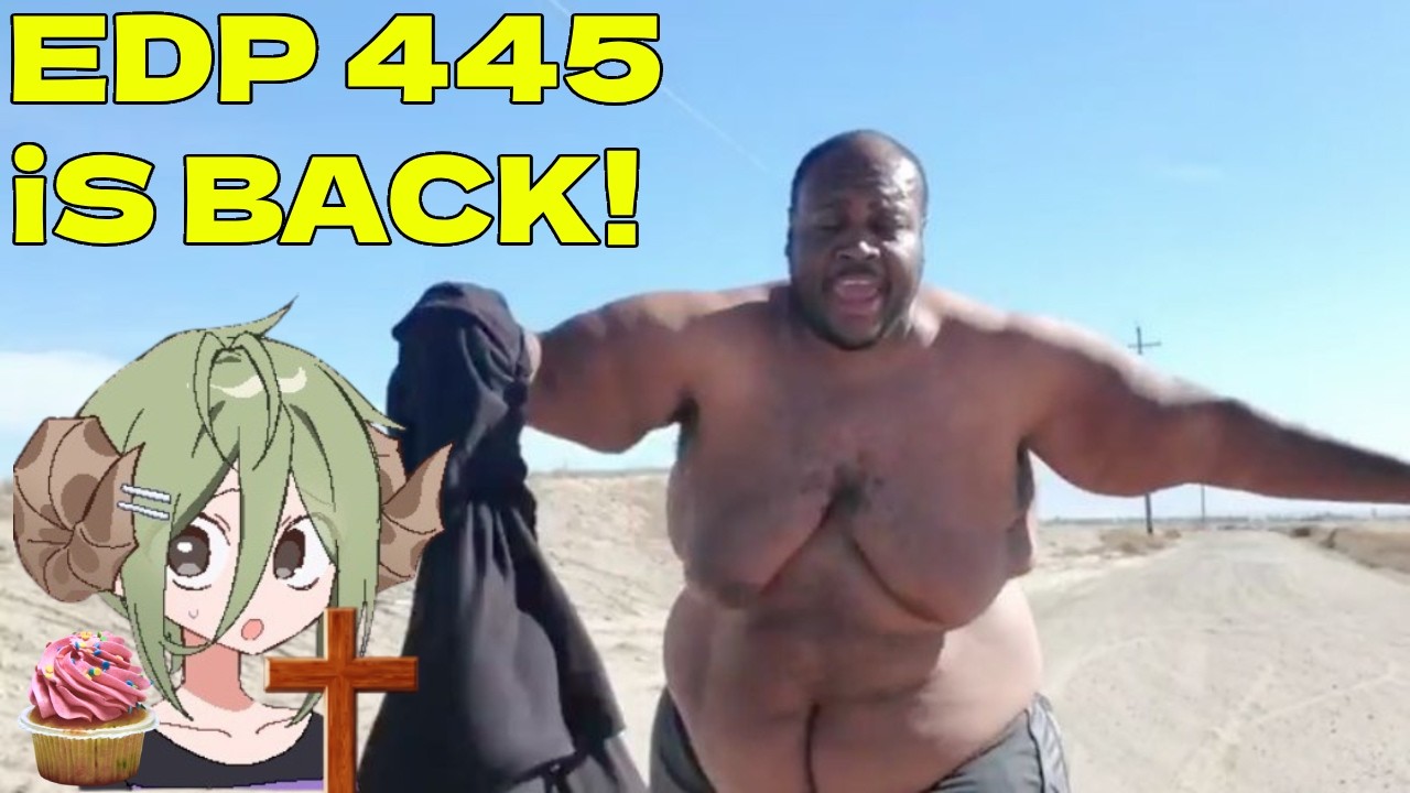 EDP445 IS BACK!【React:Dankly】