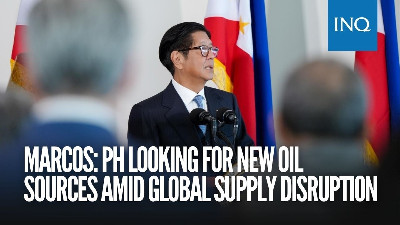 Marcos: PH looking for new oil sources amid global supply disruption