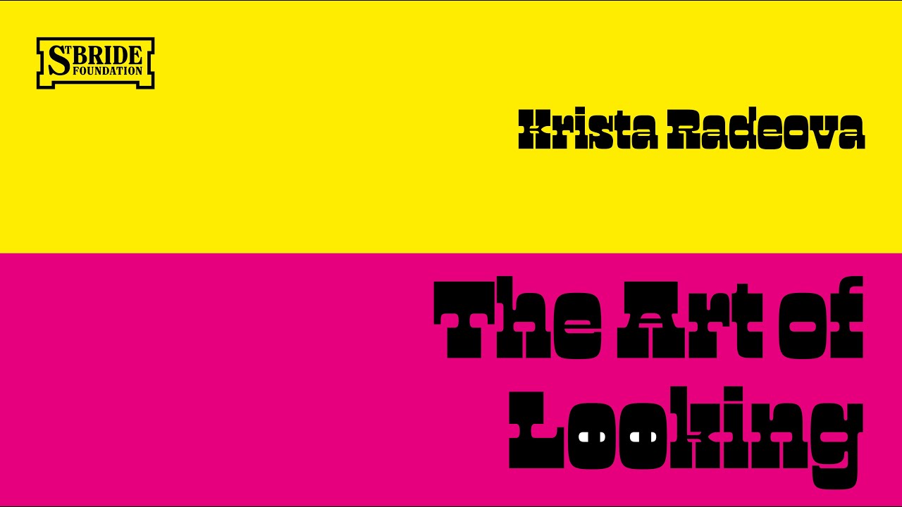 The Art of Looking with Krista Radoeva