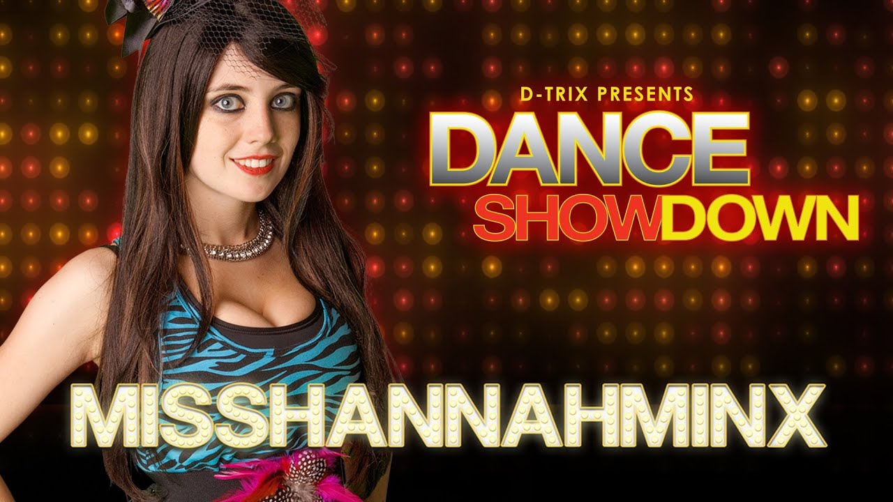 Dance Showdown Presented by D-trix - The Minxy One: Meet Miss Hannah Minx