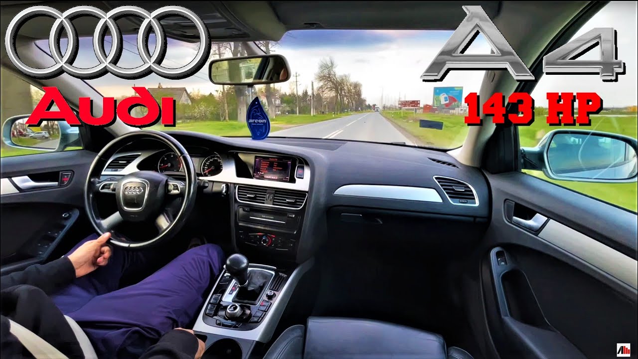 143 HP AUDI A4 2.0 TDI B8 2010 POV DRIVE