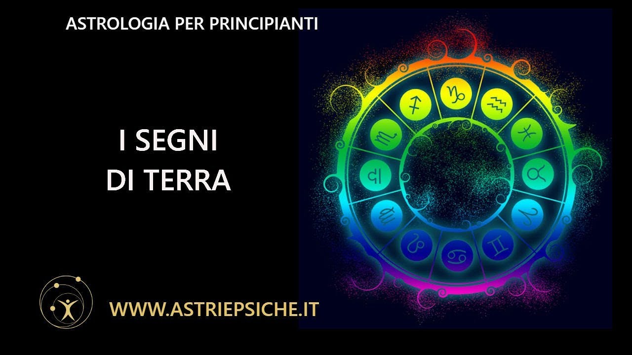 I  segni di terra in Astrologia - PRINCIPIANTI