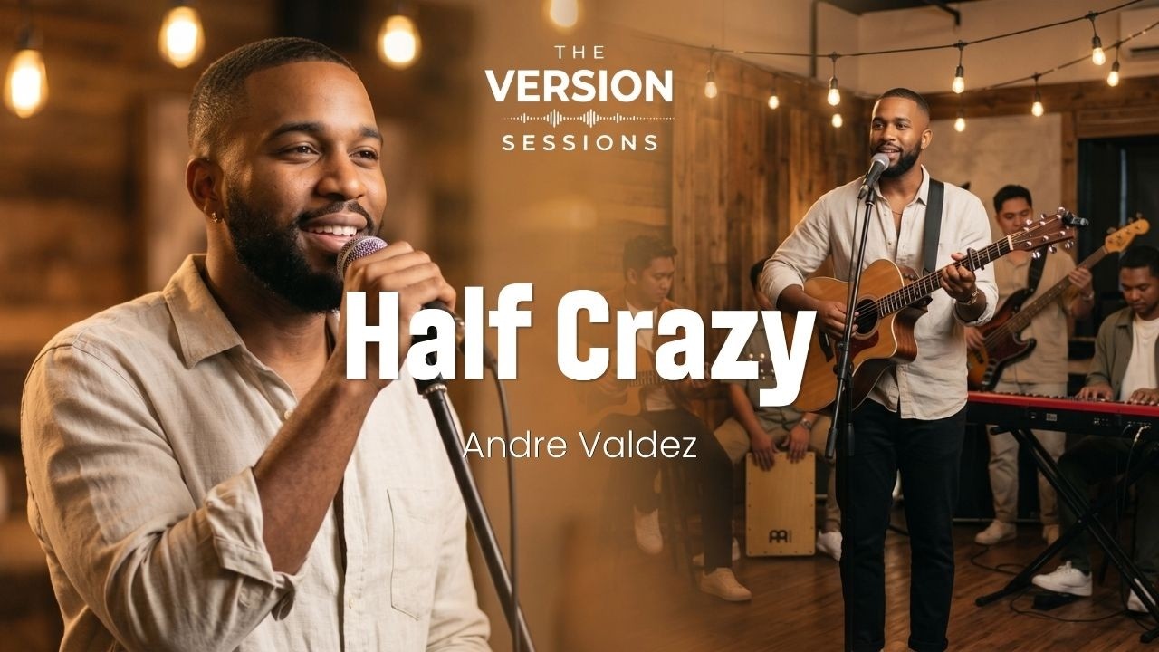 The Version Sessions - Half Crazy - (Freestyle | Cover by Andre Valdez)