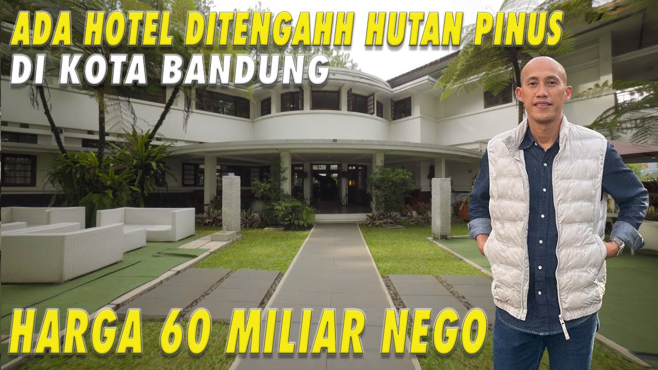 Ada Hotel Ditengah Hutan Pinus Di Kota Bandung | Harga 60 Milyar Nego