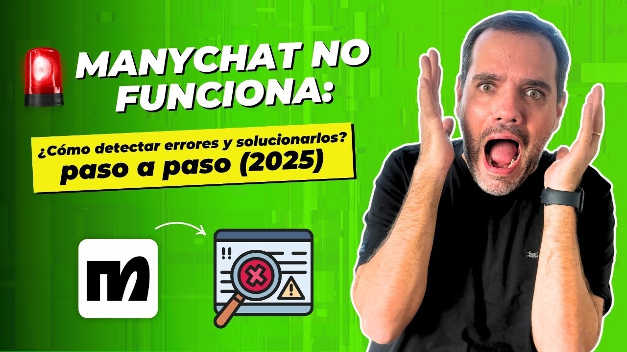 🚨 Manychat no funciona: cómo detectar errores y solucionarlos paso a paso (2025)