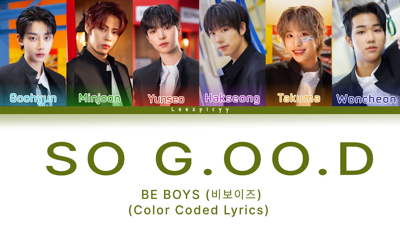 How would BE BOYS DO sing So G.oo.D by IDID (Color Coded Lyrics)