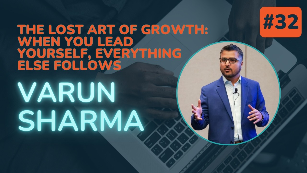 The Lost Art of Growth: When you lead yourself, everything else follows