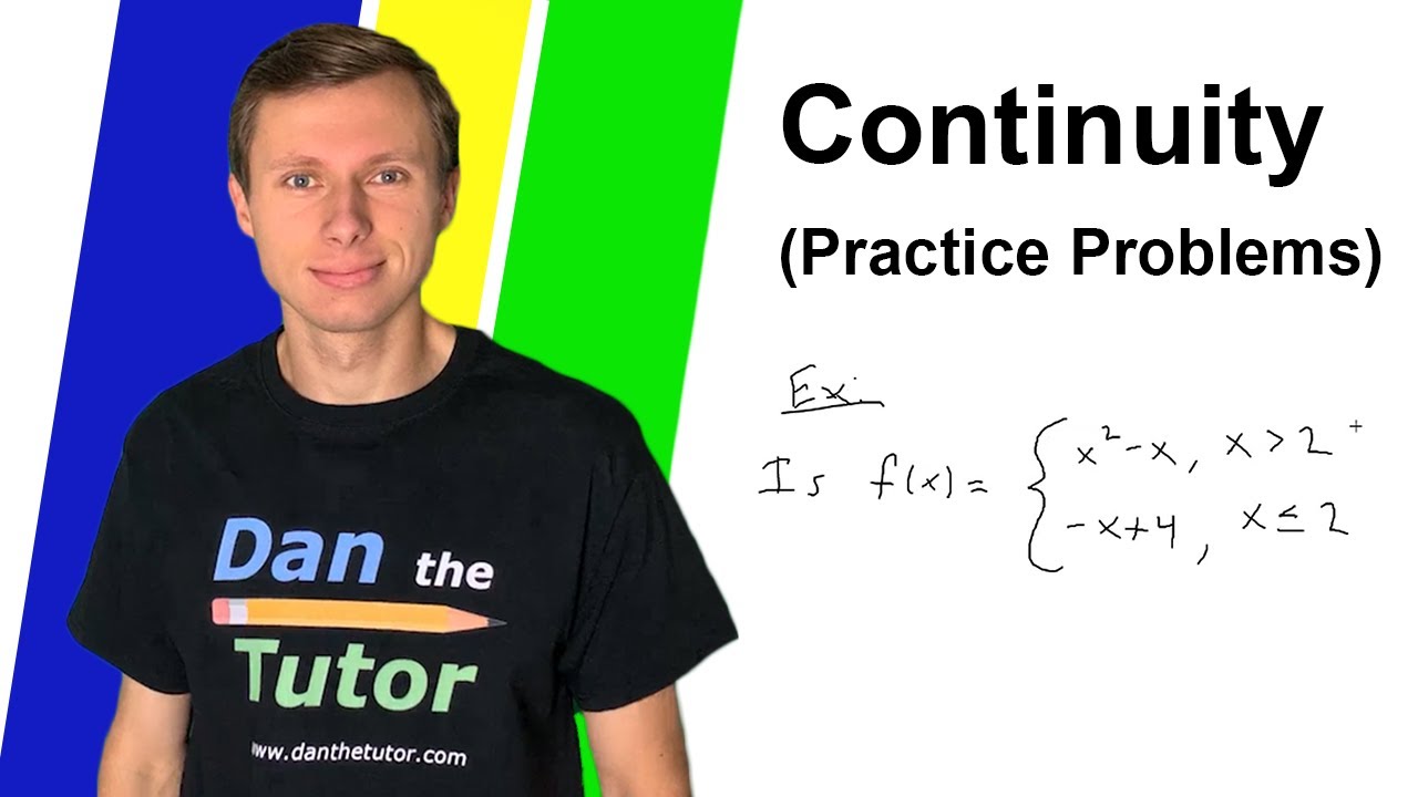 Continuity at a Point (Practice Problems) | Dan the Tutor