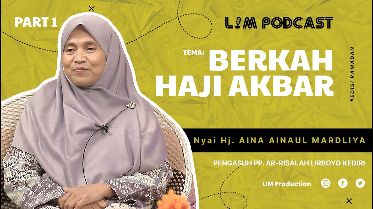 #Part1 BERKAH HAJI AKBAR - LIMPODCAST - Ponpes Lirboyo, Kediri