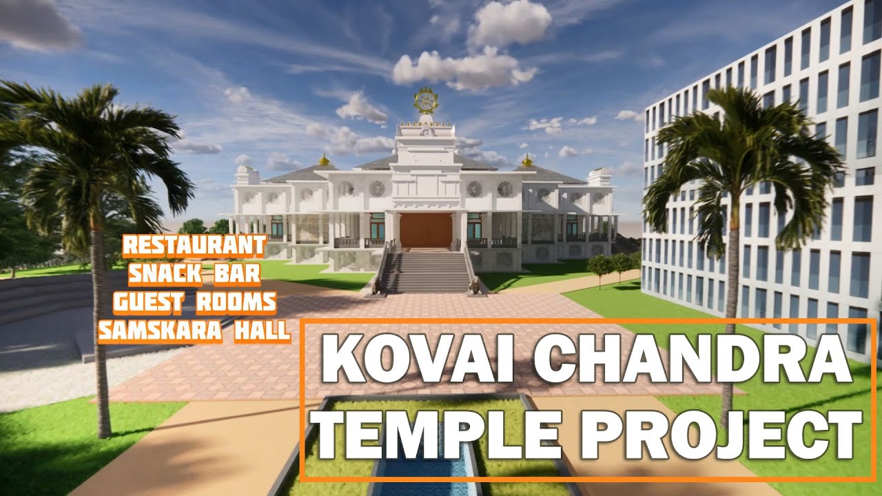 Kovai Chandra Temple Project | Grand 3D Preview of a Spiritual & Cultural Landmark 2025