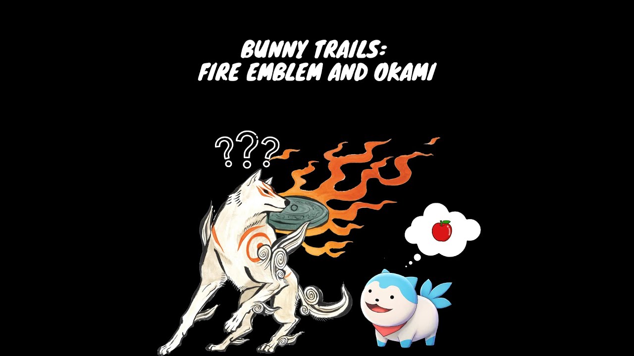 Bunny Trails: Fire Emblem and Okami - Let's Unpack That podcast