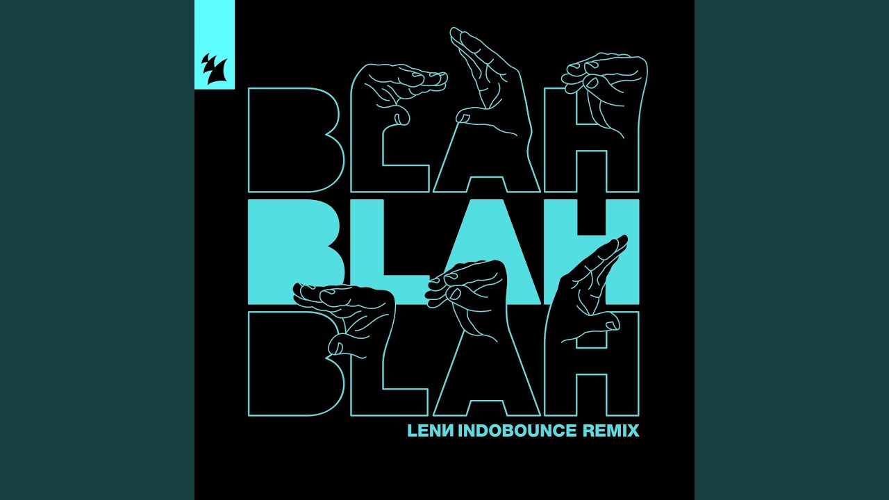 Blah Blah Blah (LENN IndoBounce Extended Remix)
