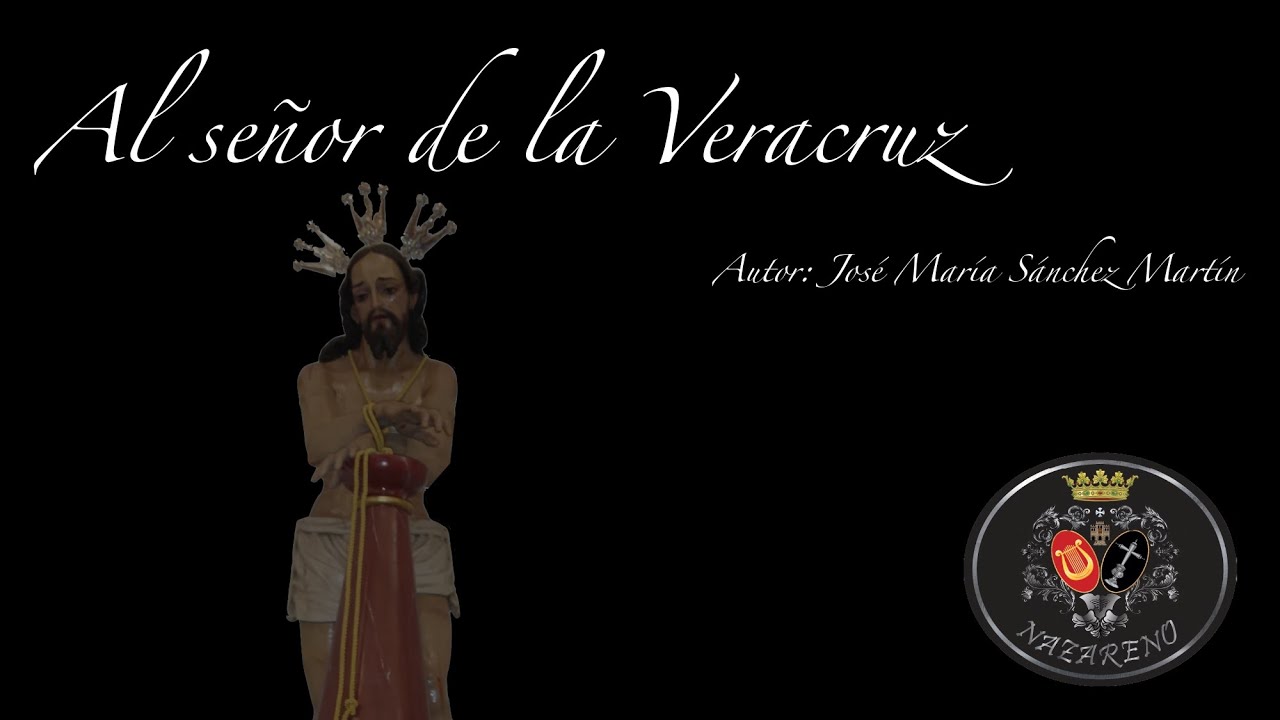 AL SEÑOR DE LA VERACRUZ