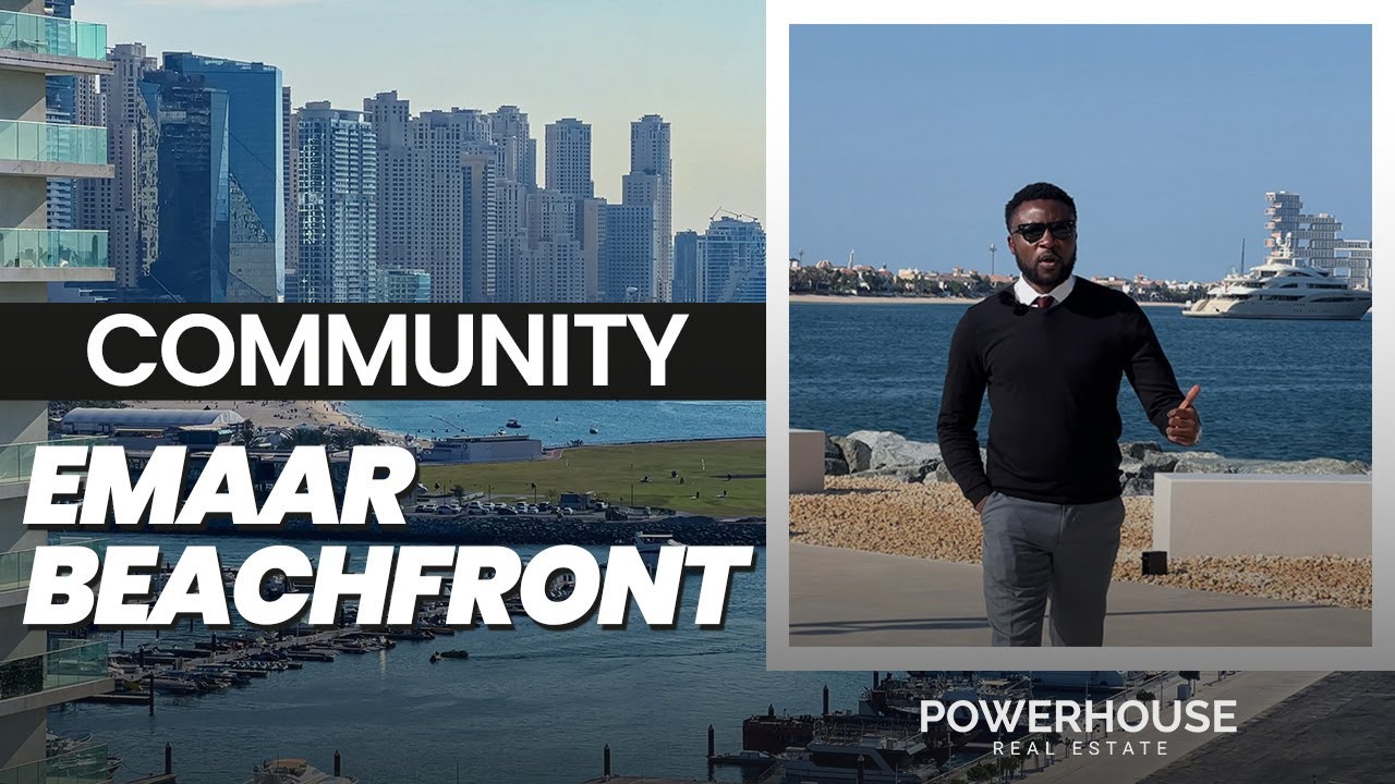 Emaar Beachfront Community in Dubai | Powerhouse Real Estate