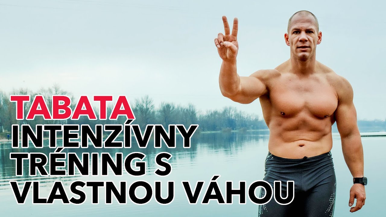 Tabata - intenzívny tréning na celé telo s vlastnou váhou. Makaj so mnou.