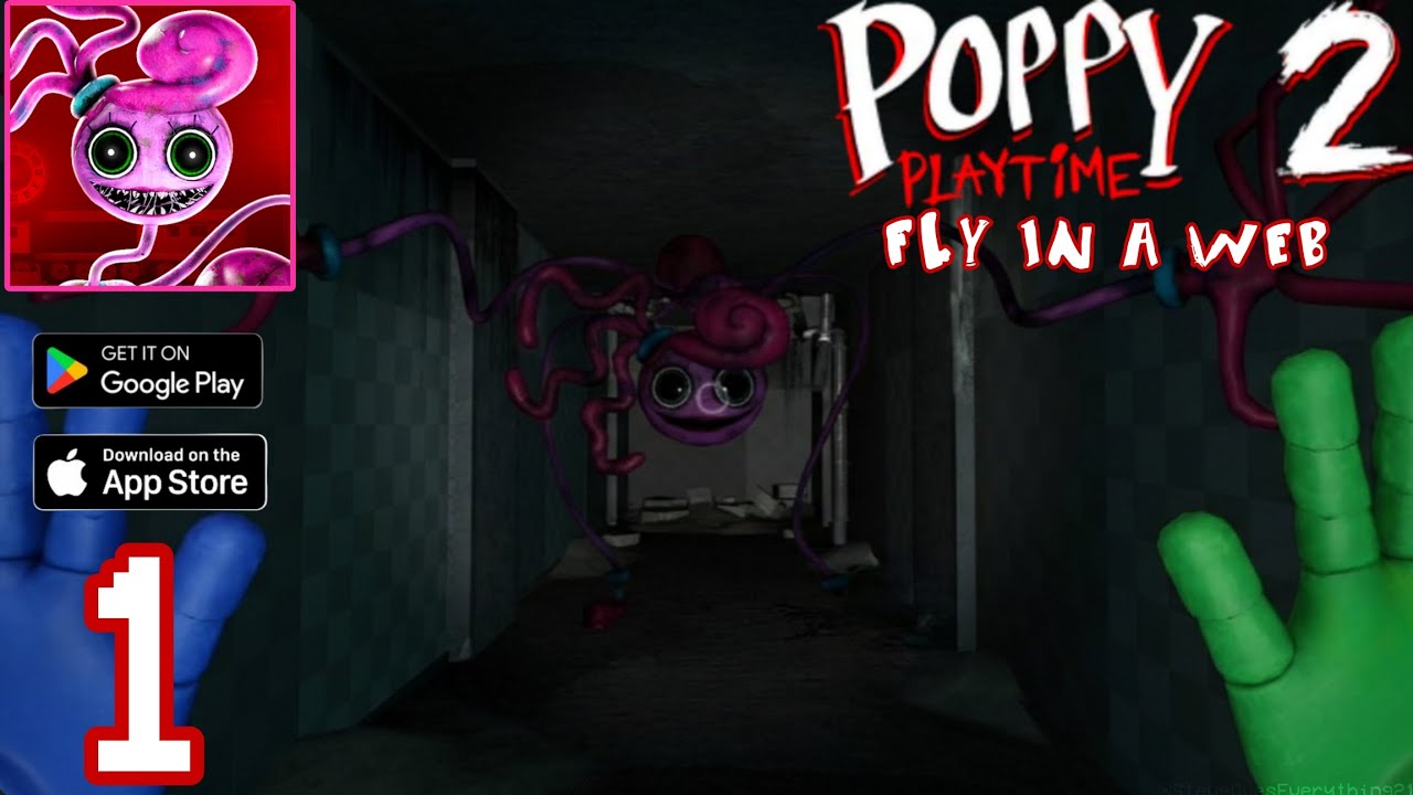 Poppy Playtime Chapter 2 Fly In A Web Part 1 Gameplay | No Commentary