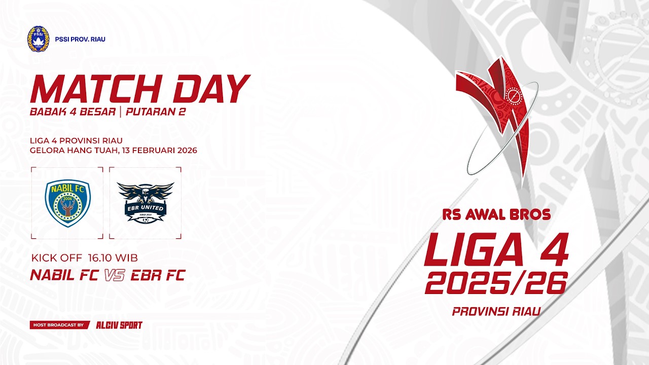 NABIL FC VS EBR FC I BABAK 4 BESAR RS AWAL BROS LIGA 4 RIAU 2025/2026