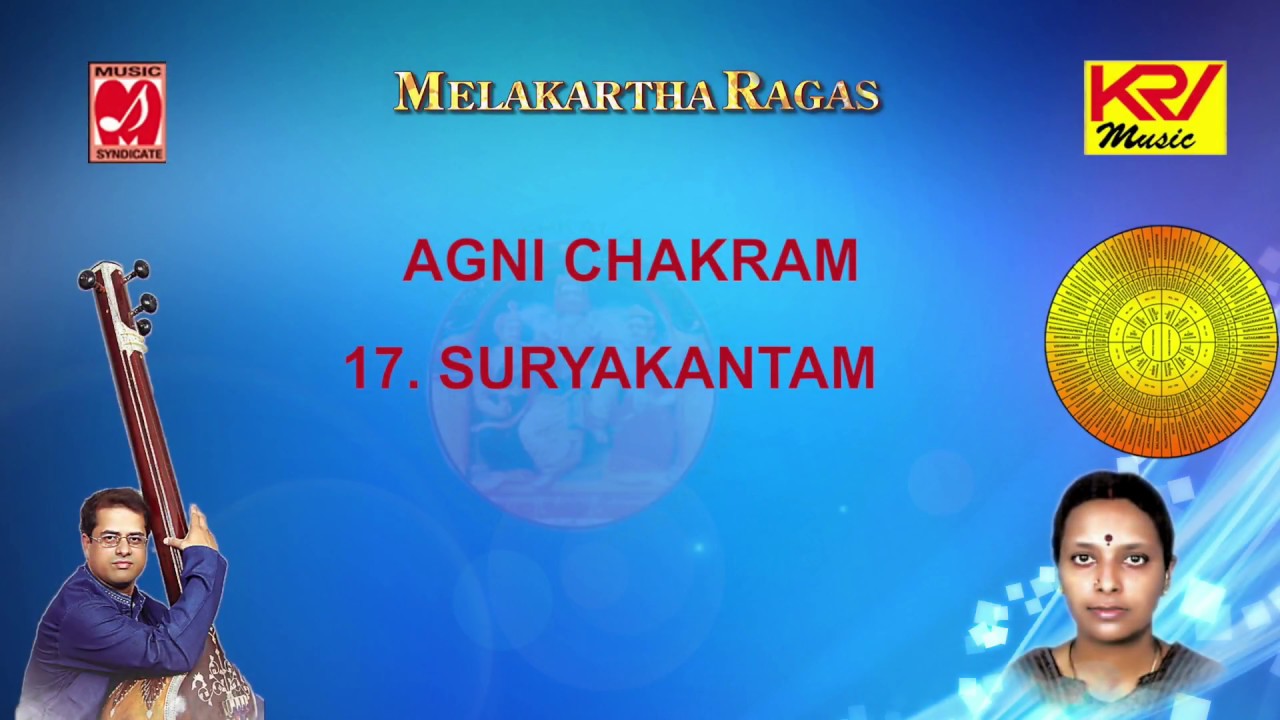 17 | Suryakantam | Agni Chakra | Melakarta Ragas | Listen Learn Sing | Classical | G Srikanth |