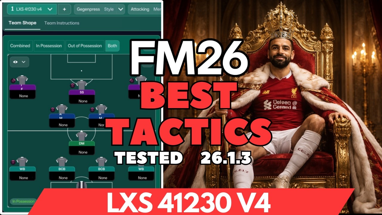 The Best Tactics FM26 Tested - LXS 41230 v4 - v26.1.3