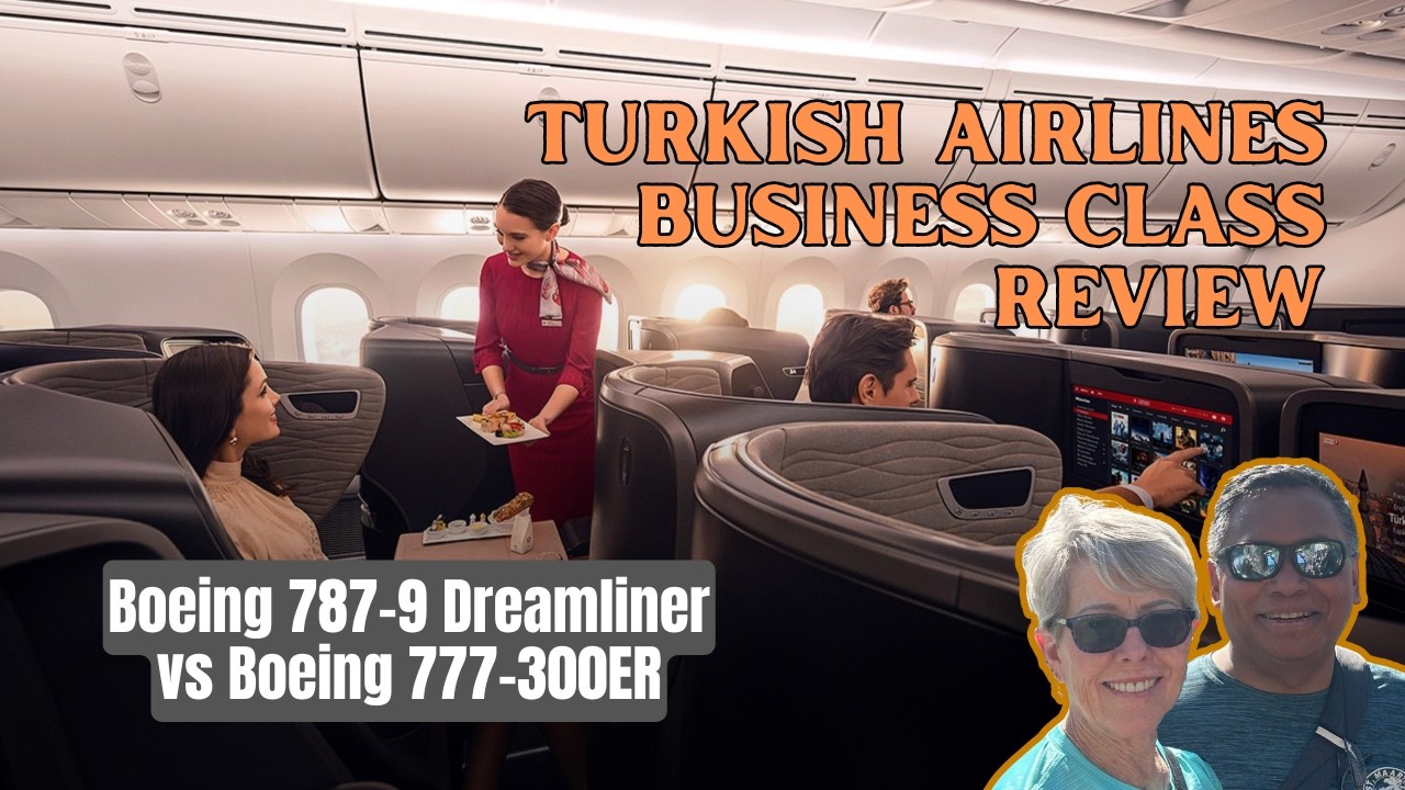 787-9 Dreamliner vs 777-300ER Turkish Airlines Business Class
