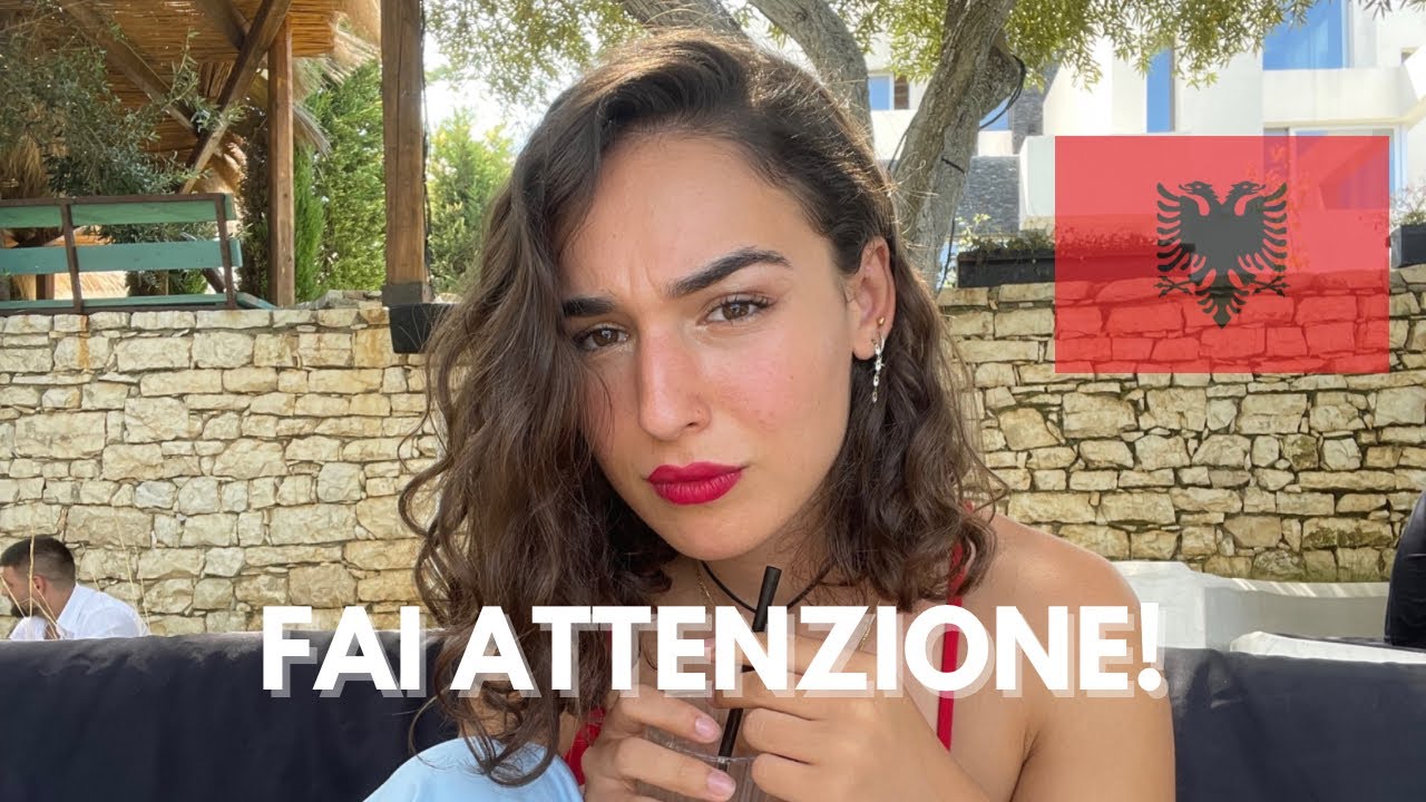 Accortezze da tenere a mente se vai in Albania (da parte di una Albanese)