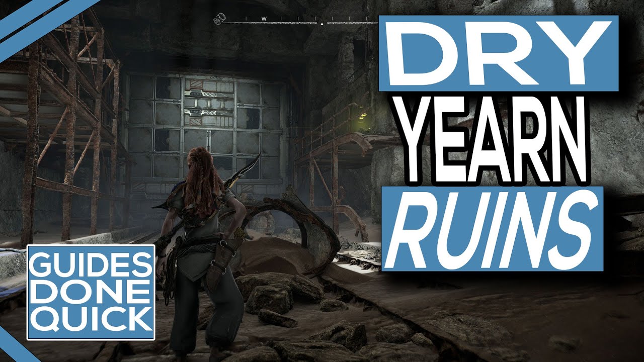 Horizon Forbidden West Dry Yearn Relic Ruins Guide