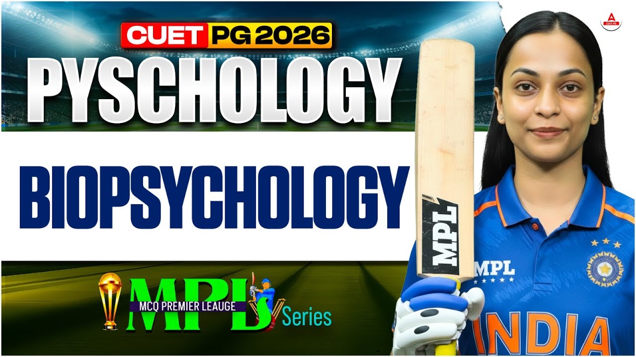 CUET PG Psychology 2026| MPL| BIOPSYCHOLOGY|  concept + pyq's