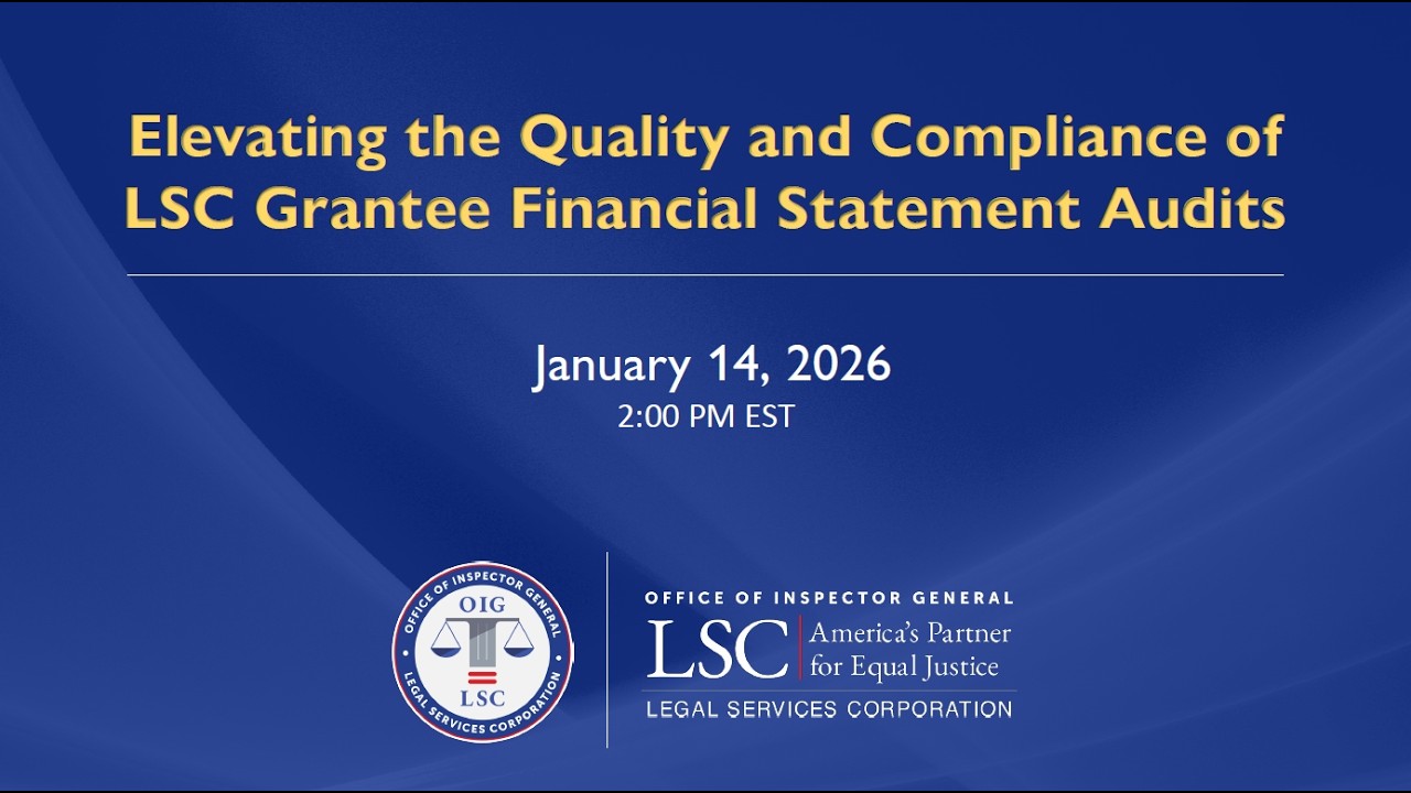 Elevating the Quality of LSC Grantee Financial Statement Audits